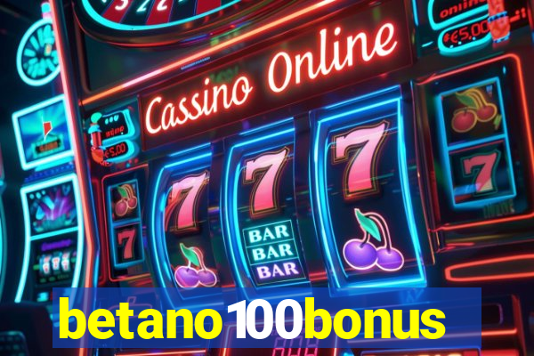 betano100bonus