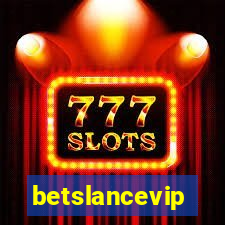 betslancevip