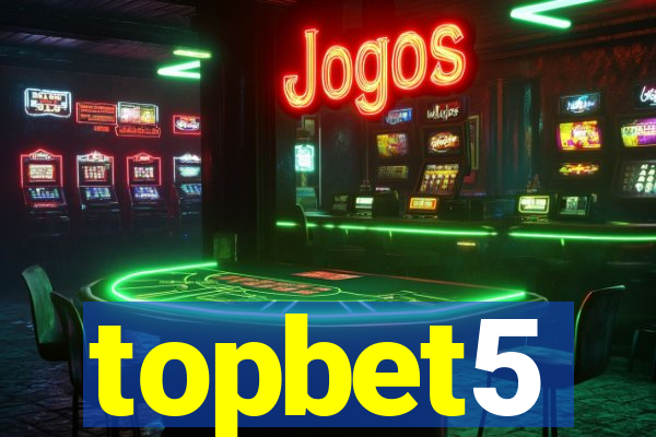 topbet5