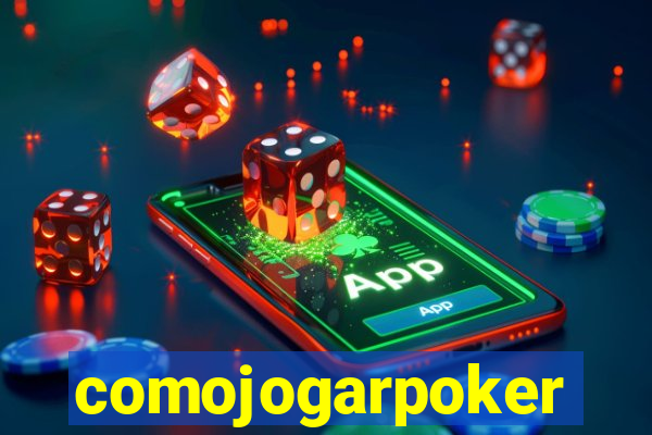 comojogarpoker