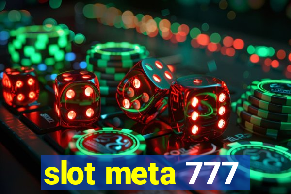 slot meta 777