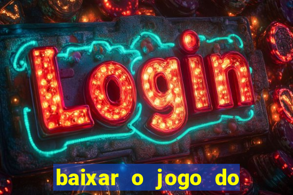 baixar o jogo do candy crush