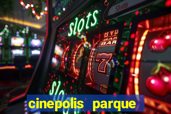 cinepolis parque shopping bahia