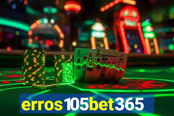 erros105bet365