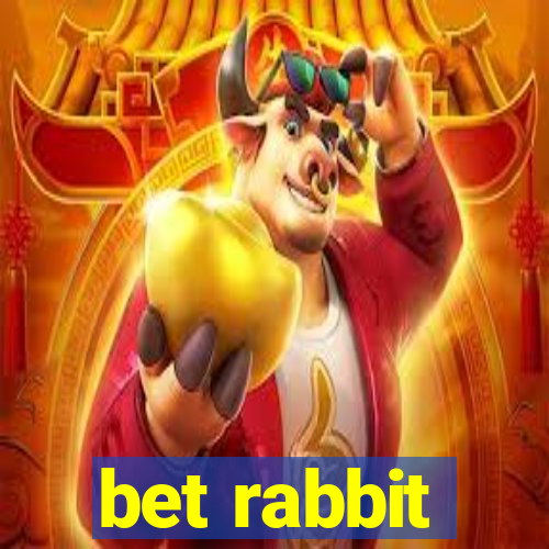 bet rabbit