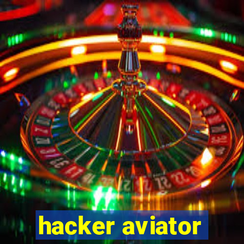 hacker aviator