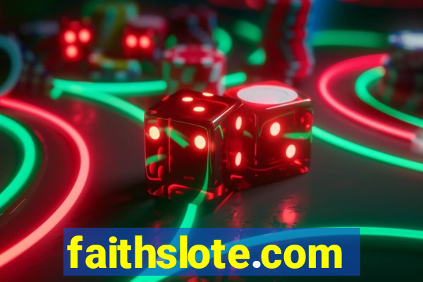 faithslote.com