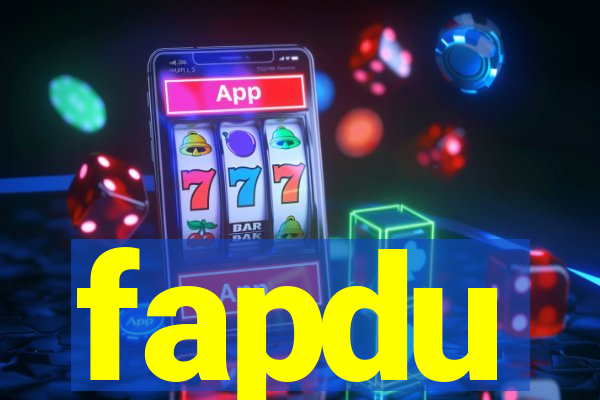 fapdu