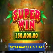 fatal motel rio claro