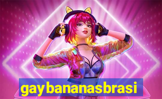 gaybananasbrasil