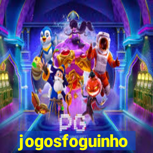 jogosfoguinho