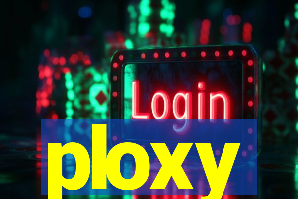 ploxy