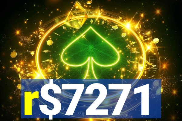 r$7271