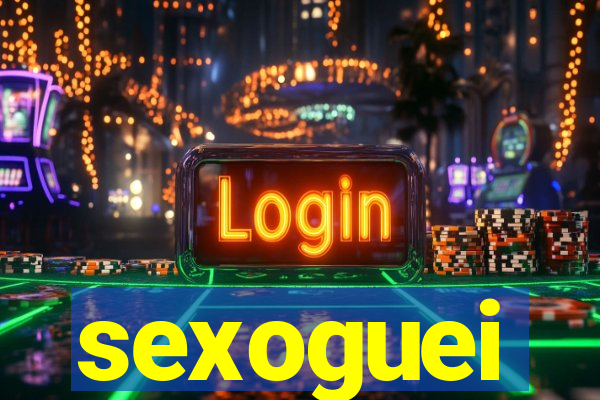 sexoguei