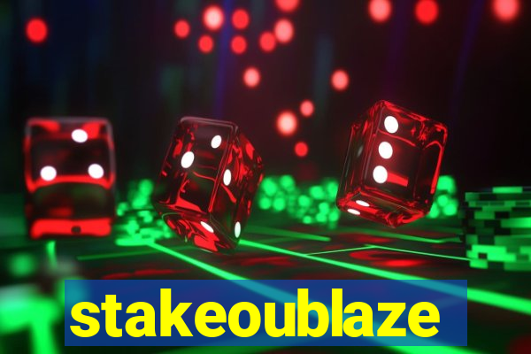 stakeoublaze