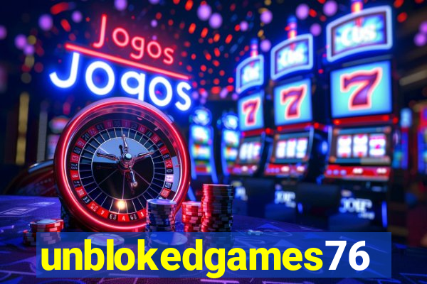 unblokedgames76