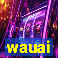 wauai